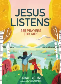 Jesus Listens: 365 Prayers for Kids