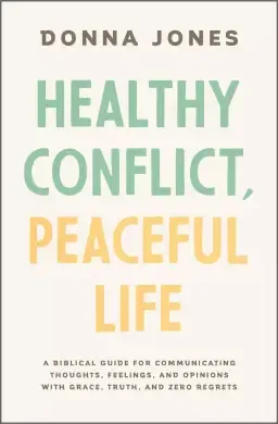 Healthy Conflict, Peaceful Life