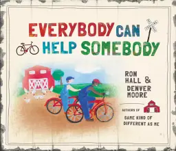 Everybody Can Help Somebody