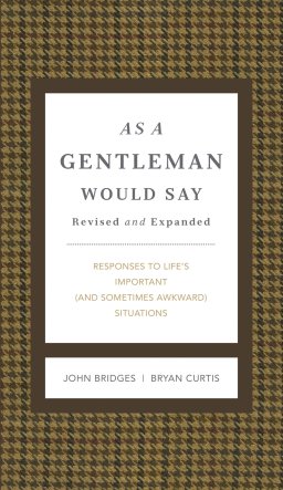 As A Gentleman Would Say