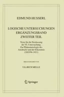 Logische Untersuchungen. Erganzungsband. Zweiter Teil.