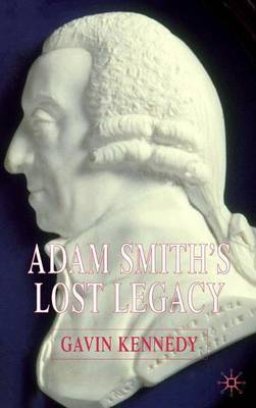 Adam Smith's Lost Legacy