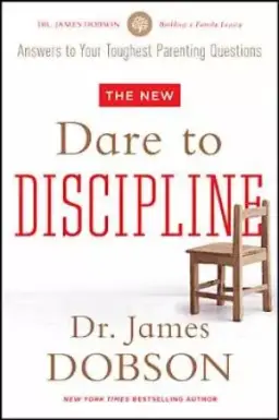 The New Dare to Discipline