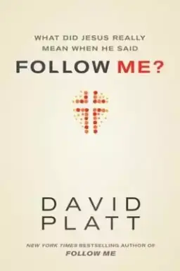 What Did Jesus Really Mean When He Said Follow Me?