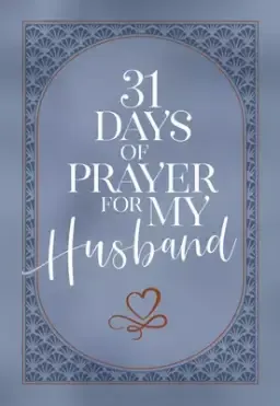 31 Days of Prayer for My Husband