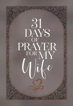 31 Days of Prayer for My Wife