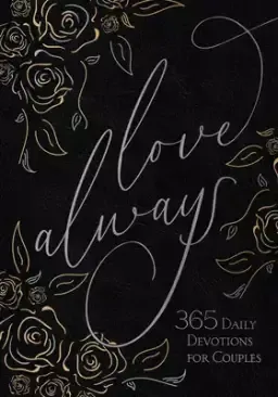 Love Always: 365 Daily Devotions for Couples