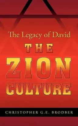 The Zion Culture: The Legacy of David