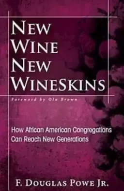 New Wine, New Wineskins