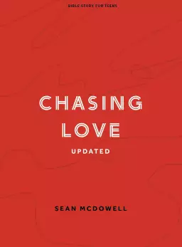 Chasing Love - Teen Bible Study Book