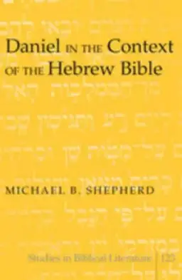 Daniel in the Context of the Hebrew Bible