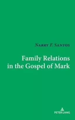 Family Relations In The Gospel Of Mark