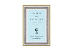 Inerrancy And Worldview