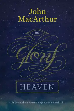 The Glory of Heaven (Second Edition)