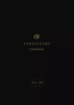 ESV Expository Commentary