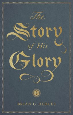 The Story of His Glory