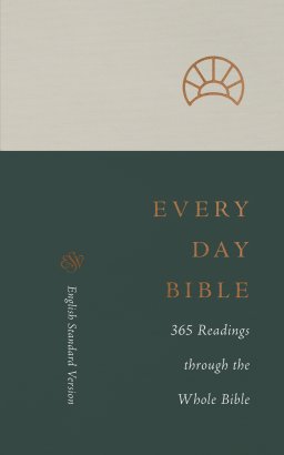 ESV Every Day Bible