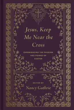 Jesus, Keep Me Near the Cross