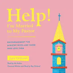 Help! I'm Married to My Pastor