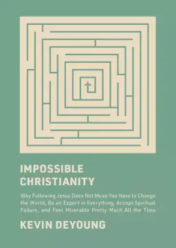 Impossible Christianity