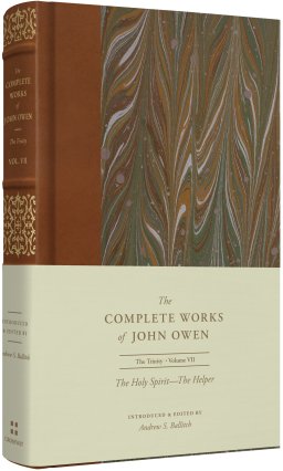 The Holy Spirit-The Helper -The Complete Works of John Owen, Volume 7