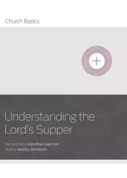 Understanding the Lord's Supper