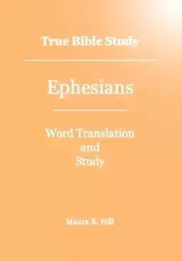 True Bible Study - Ephesians