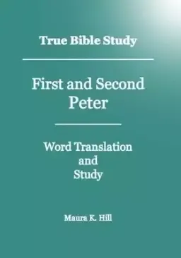 True Bible Study - First And Second Peter