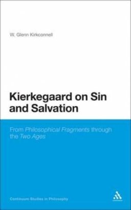 Kierkegaard on Sin and Salvation