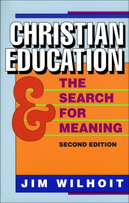 Christian Education and the Search for Meaning [eBook]