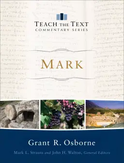 Mark (Teach the Text Commentary Series)