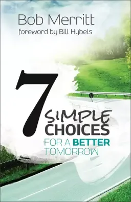 7 Simple Choices for a Better Tomorrow [eBook]