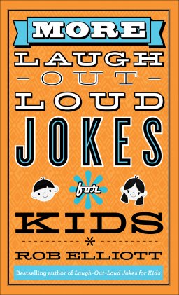 More Laugh-Out-Loud Jokes for Kids [eBook]