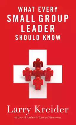 What Every Small Group Leader Should Know [eBook]