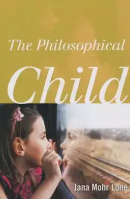 The Philosophical Child