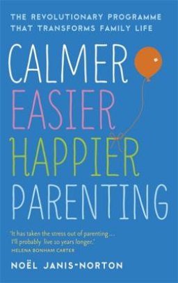 Calmer, Easier, Happier Parenting