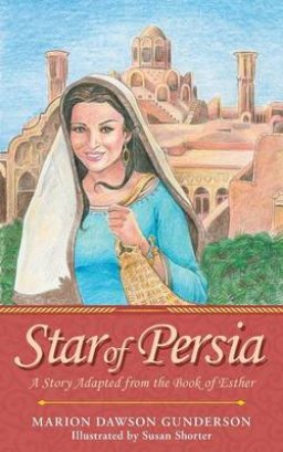 Star of Persia: A Story Adapted from the Book of Esther