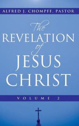 The Revelation of Jesus Christ: Volume 2