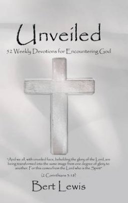 Unveiled: 52 Weekly Devotions for Encountering God