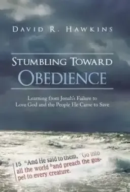 Stumbling Toward Obedience