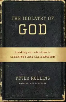 The Idolatry of God