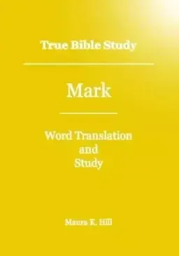 True Bible Study - Mark