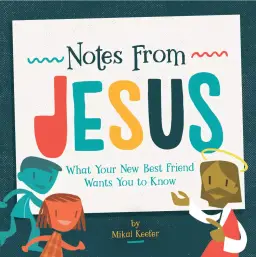 Notes From Jesus