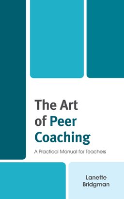 The Art of Peer Coaching: A Practical Manual for Teachers