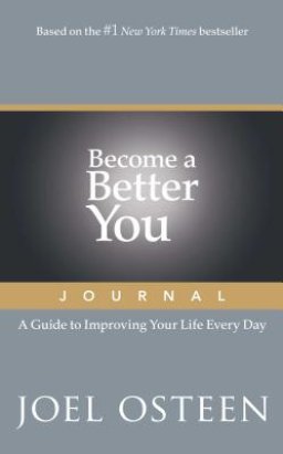 Become a Better You Journal: A Guide to Improving Your Life Every Day