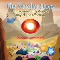 The Peculiar Stone: Find yourself in a story of unyielding affection