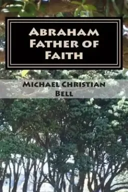 Abraham - Father Of Faith