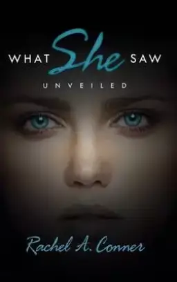 What She Saw: Unveiled