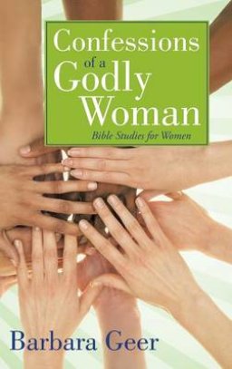 Confessions of a Godly Woman