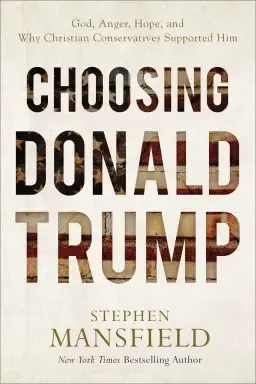 Choosing Donald Trump